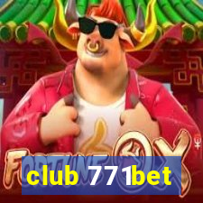 club 771bet